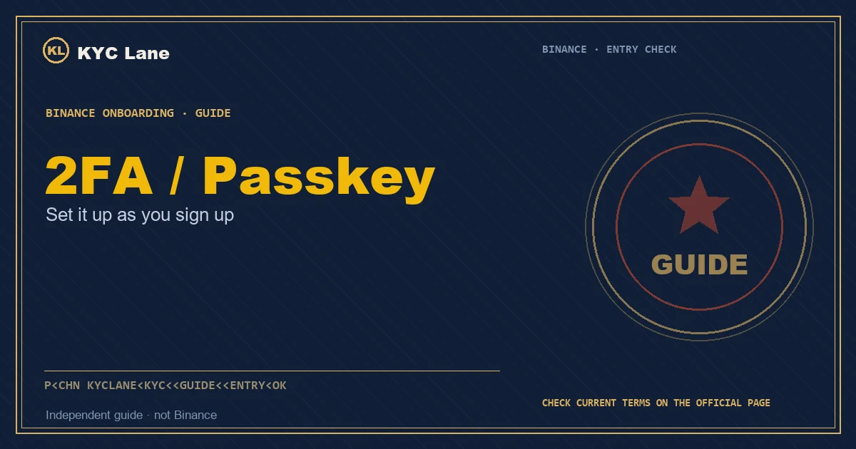 Binance 2FA and passkey setup cover: stamping a security seal on your account at sign-up